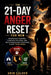 The 21-Day Anger Reset for Men: Master Self-Control, Eliminate Triggers, and Build Unshakable Discipline in Just Three Weeks by Arin Calder