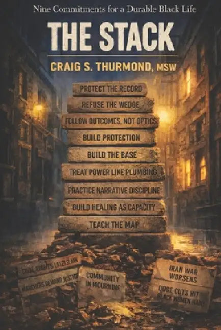 The Stack: 9 Commitments for a Durable Black Life by Craig Thurmond