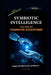 Symbiotic Intelligence: The Rise of Cognitive Ecosystems by Ajit Singh