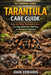 Tarantula Care Guide