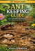 Ant Keeping Guide