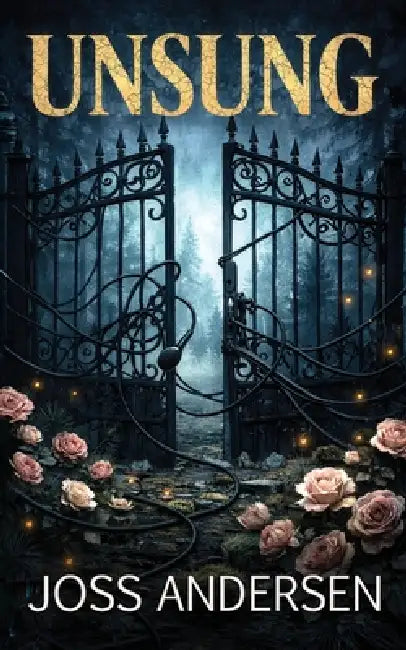 Unsung: A Dark Possessive Romance by Joss Andersen