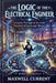 The Logic of the Electrical Engineer: A Journey Through the Invisible Kingdom of Sparks and Silence On the Nature of Current, Code, Consciousness, and by Maxwell Current