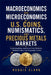 Macroeconomics and Microeconomics of U.S. Coins, Numismatics, and Precious Metals Markets: Understanding American Coin Markets, Bullion Coins, and Eco by Roggie Clark, Raj Clark