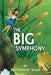 The Big Symphony by Buttercup Wren