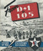 The Story of the 2nd Infantry Division From D+1 to 105 In Europe A Unit History by History Delivered