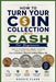 How To Turn Your Coin Collection Into Cash For Beginners: How to Sell Pennies, Dimes, Quarters, Silver Coins, Gold Coins, and Coin Collections Without by Roggie Clark, Raj Clark