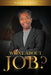 What about Job? by William Bumphus