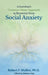 A Survivor's Common Sense Approach to Recovery from Social Anxiety by Robert F. Mullen, Olalekan Raji