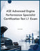 ASE Advanced Engine Performance Specialist Certification Test L1 Exam by Rtj Simon