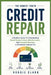 Credit Repair Myths: The Honest Truth: A Beginner-Friendly Look At Misleading Advice, Fake Financial Gurus, And The Truth About Understanding Credit P by Roggie Clark, Raj Clark