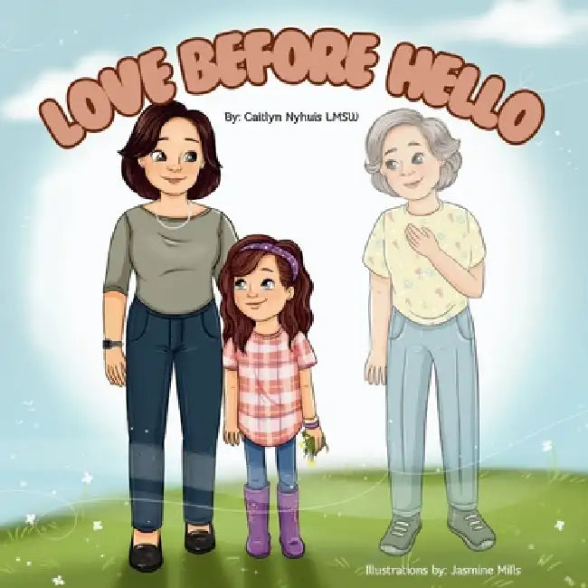 Love Before hello by Caitlyn Nyhuis, Jasmine Mills