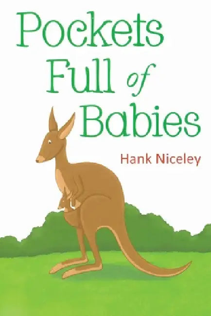Pockets Full of Babies by Hank Niceley