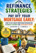 Refinance Strategies to Pay Off Your Mortgage Early: How to Use Smart Mortgage Refinancing to Reduce Interest and Accelerate Payoff by Joseph G. Correa