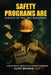 Safety Programs are a Waste of Time and Resources: A No Nonsense Approach to Incident Prevention by Clint Boman