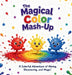 The Magical Colorful Mashup by Tashia Hawkins, Emoni Jarvis