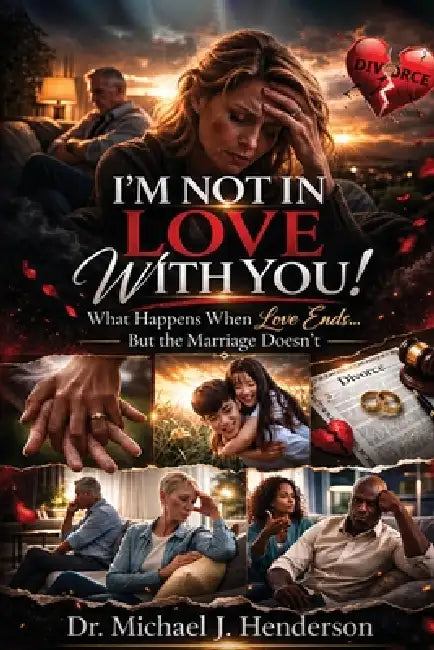 I'm Not In Love With You! by Michael J. Henderson