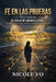 Fe En Las Pruebas by Nicole Vo