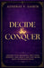 Decide & Conquer by Aundrae V. Gaskin