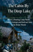 The Cabin By The Deep Lake by Jeffrey Rittenhouse