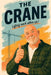 The Crane: Lifting each other up! by Bill Buckbee
