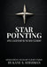 Star Pointing: Apex Leadership in the New Economy by Kane S. Sherman