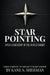 Star Pointing: Apex Leadership in the New Economy by Kane S. Sherman
