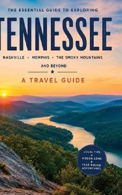 Essential Guide to Exploring Tennessee by Christopher L. Smith