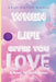 When Life Gives You Love by Jayda Renae
