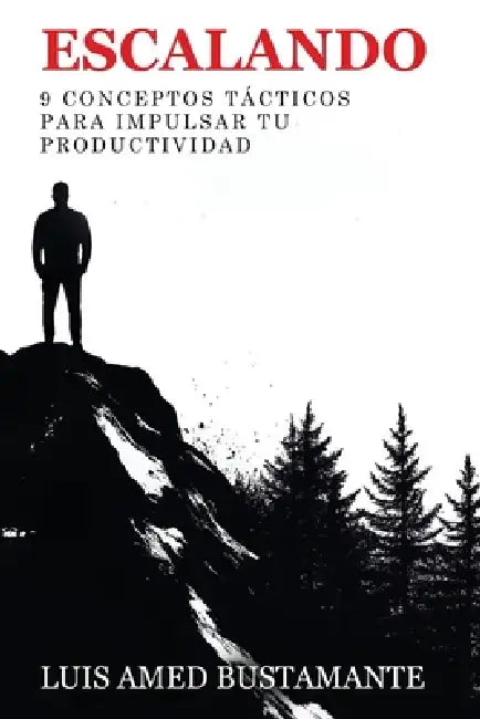 Escalando by Luis Amed Bustamante, Trinity Publishing Press