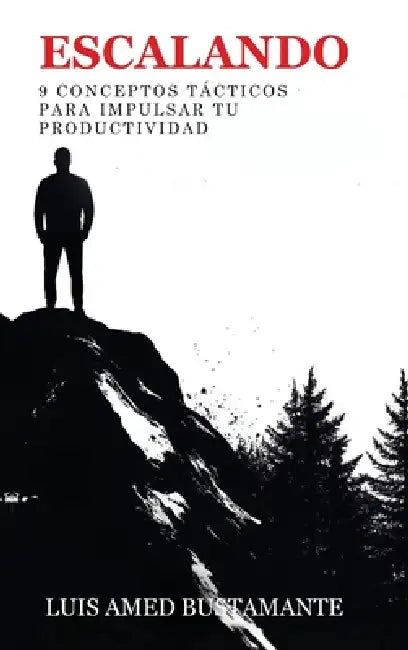 Escalando by Luis Amed Bustamante, Trinity Publishing Press