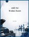 ASE H4 Brakes Exam by Rjt Simon