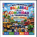 Mis Primeras Palabras de la Comunidad y el Transporte - Inglés y Español by Ilonka Quiroz
