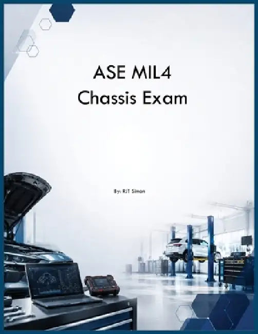 ASE MIL4 Chassis Exam by Rjt Simon