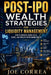 Post-IPO Wealth Strategies and Liquidity Management: How to Manage Stock Sales, Taxes, and Wealth After Going Public by Joe Correa