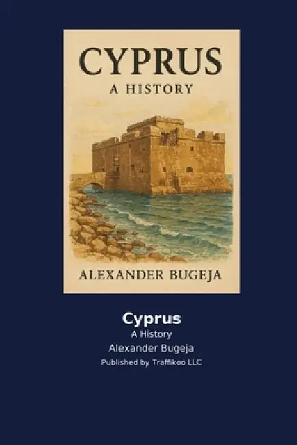 Cyprus: A History by Alexander Bugeja