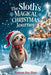 The Sloth's Magical Christmas Journey: A Heartwarming Holiday Adventure About Friendship, Courage, Cozy Winter Magic, and Finding the True Spirit of . by Rowan Ava Skye