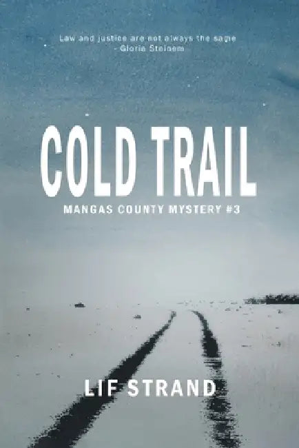 Cold Trail Mangas County Mysteries Book 3 by Lif Strand