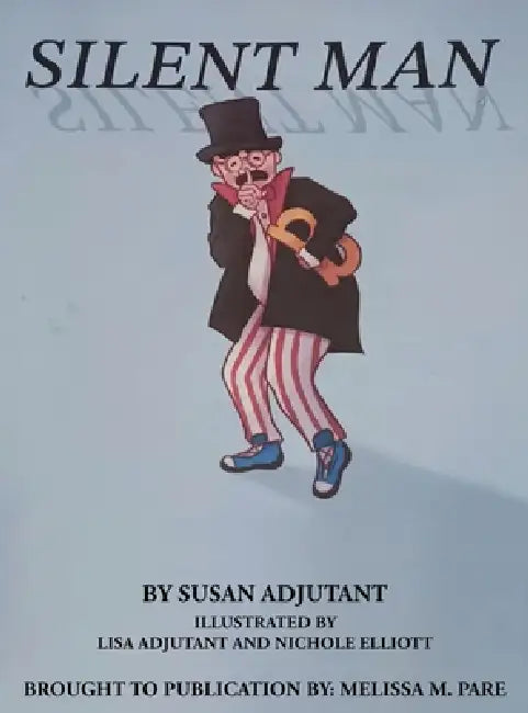 Silent Man by Susan Adjutant