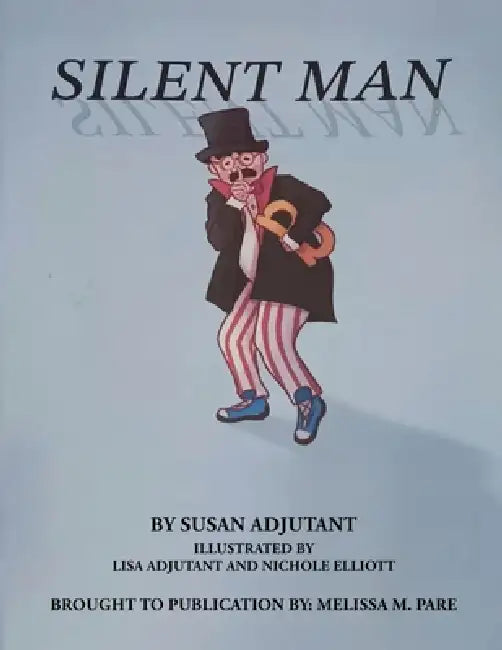 Silent Man by Susan Adjutant