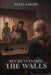 Secrets Inside the Walls by Kelly A. Hedin