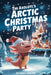 The Axolotls Arctic Christmas Party: A Heartwarming Winter Tale of a Little Axolotl's Big Arctic Adventure by Sont Fablink