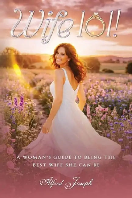 Wife 101! by Alfred Joseph