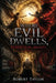 Where Evil Dwells by Robert Taylor