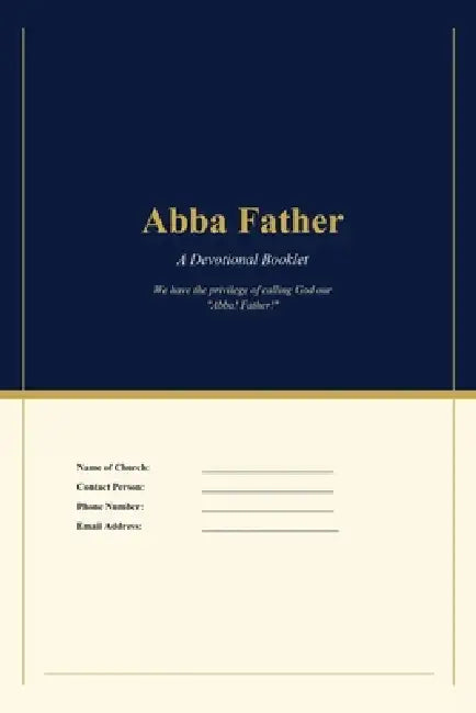 Abba Father: A Devotional Booklet by Clyde McCartney