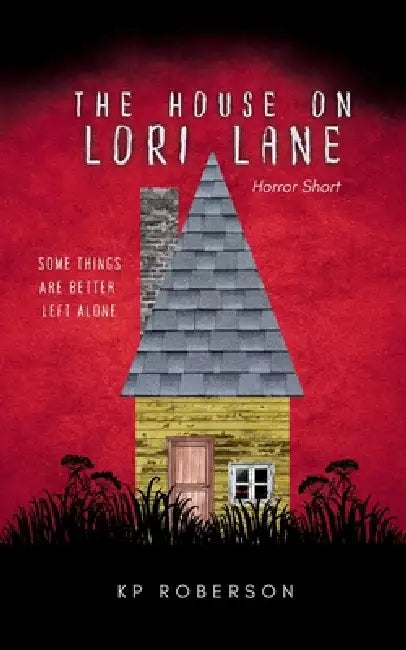 The House on Lori Lane by Roberson