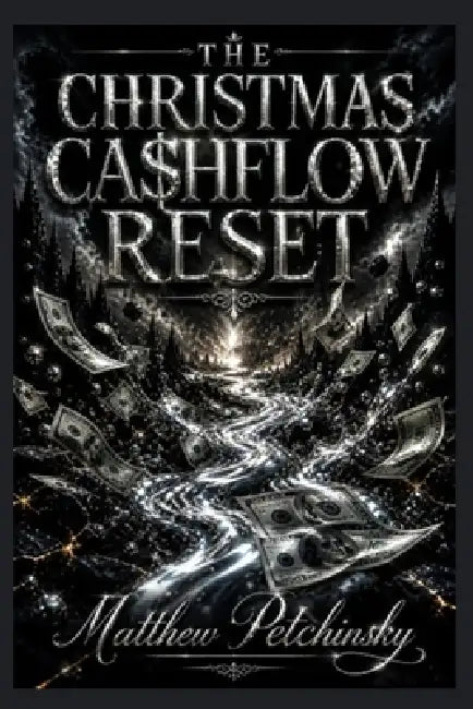 The Christmas Cashflow Reset by Matthew Petchinsky