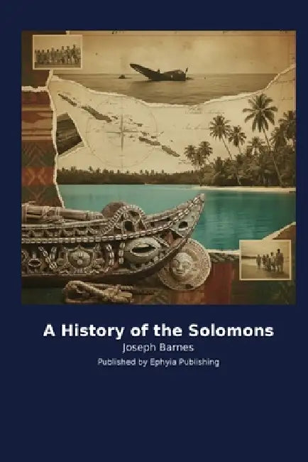 A History of the Solomons by Joseph Barnes