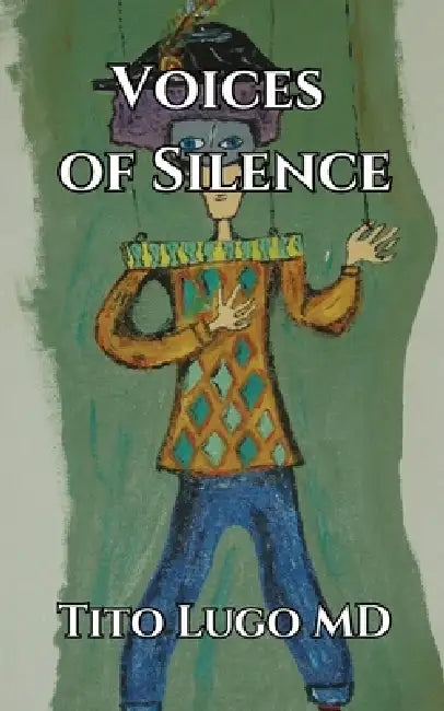Voices of Silence by Tito Lugo