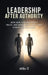 Leadership After Authority by Mike Z